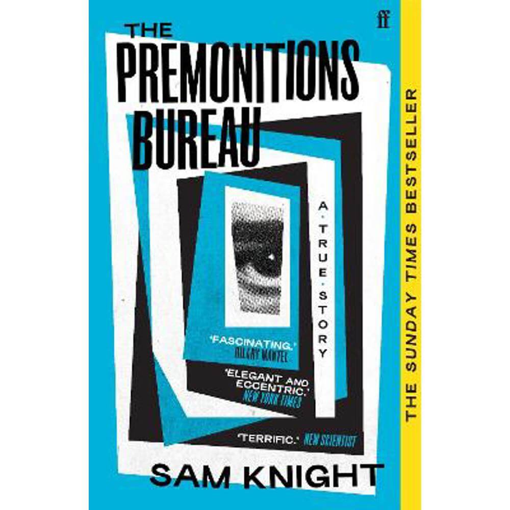The Premonitions Bureau: A Sunday Times bestseller (Paperback) - Sam Knight